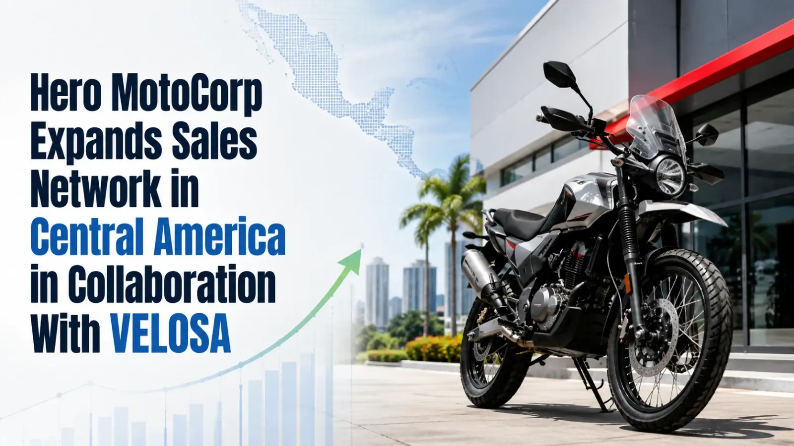 Hero MotoCorp Expands Sales Network in Central America in Collaboration With VELOSA