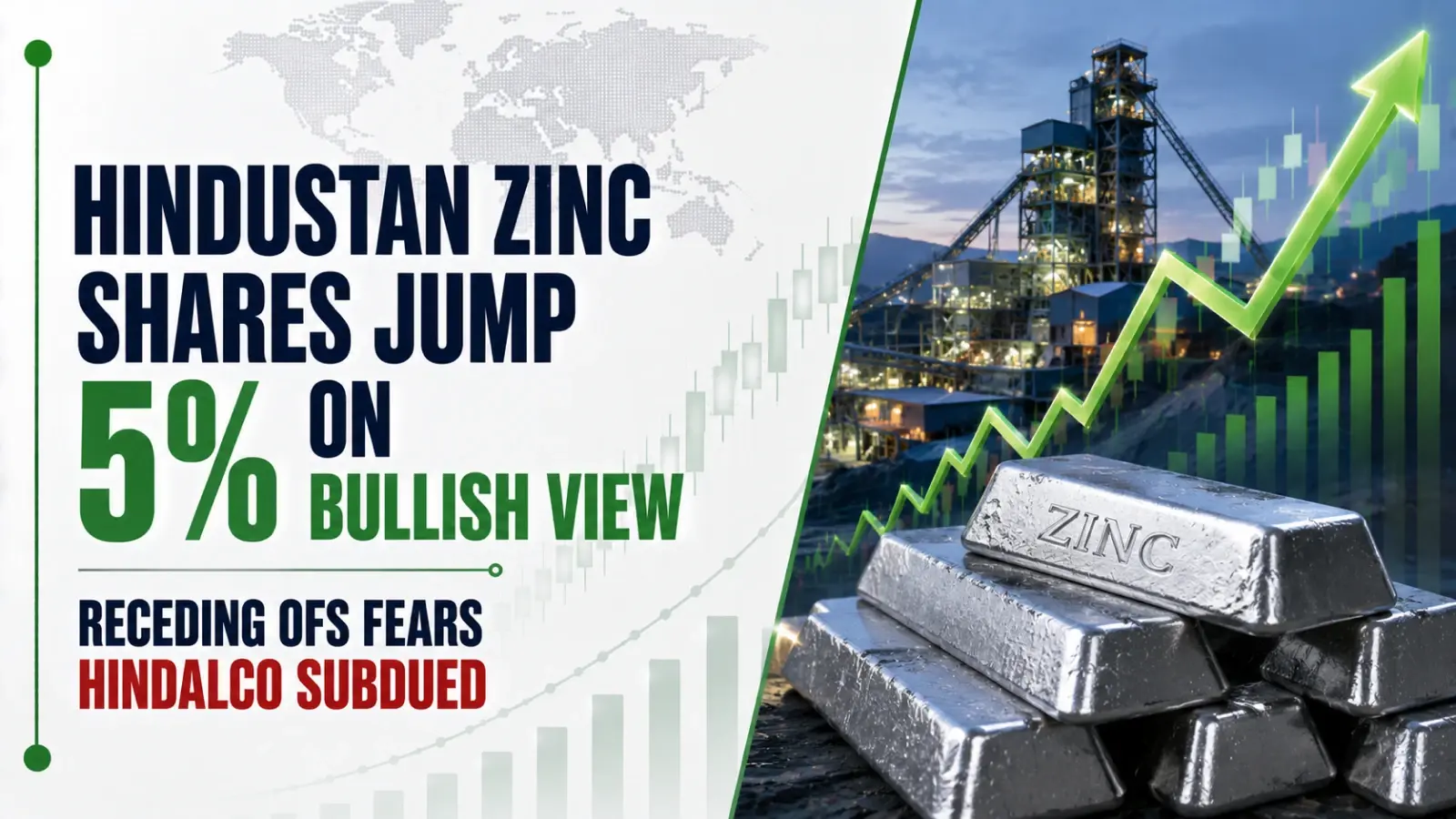Hindustan Zinc Shares Jump 5% On Bullish View, Receding OFS Fears; Hindalco Subdued