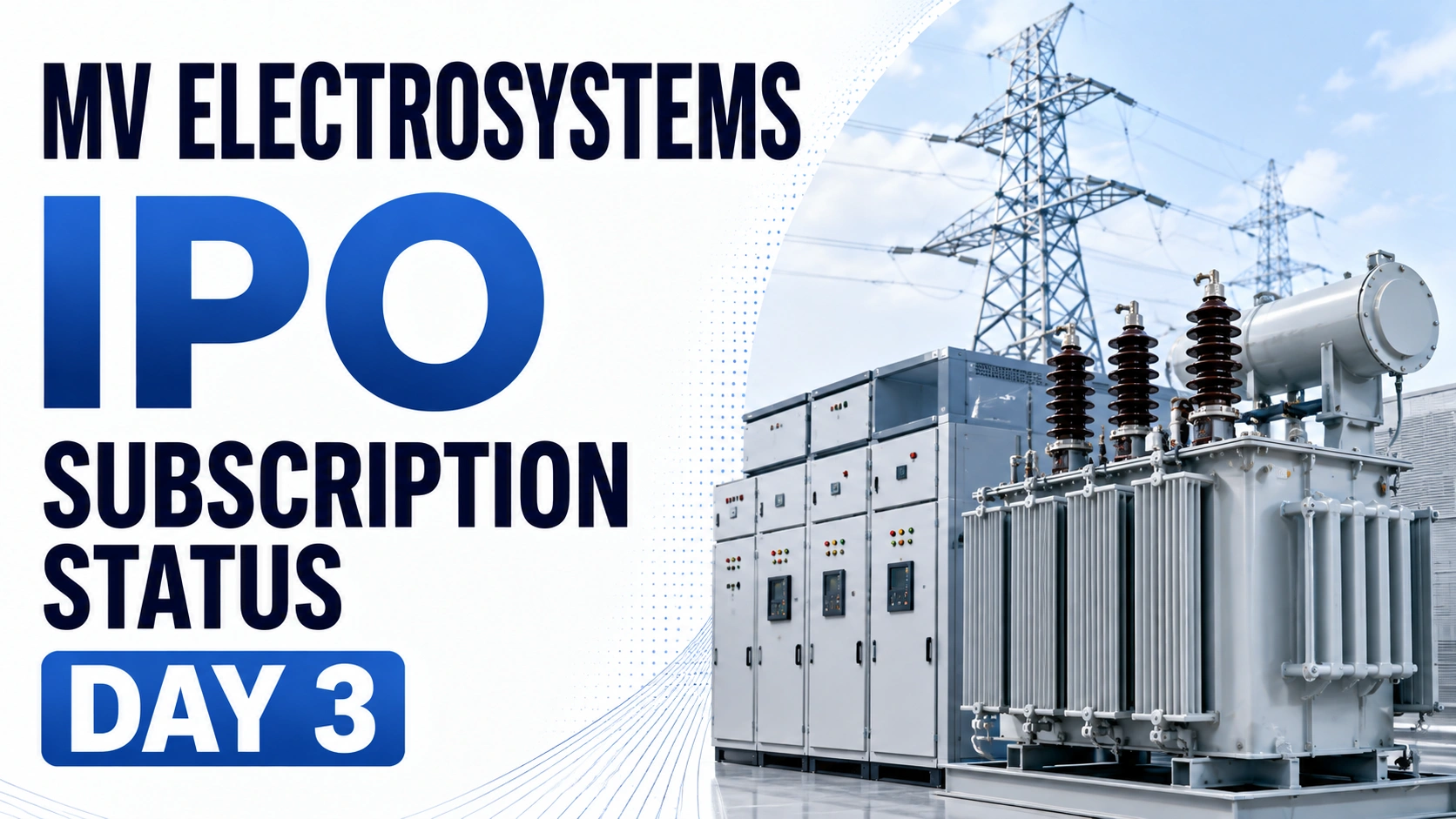 MV Electrosystems IPO Subscription Status Day 3: Retail And NII Demand Push Issue To 56.04x On Final Day