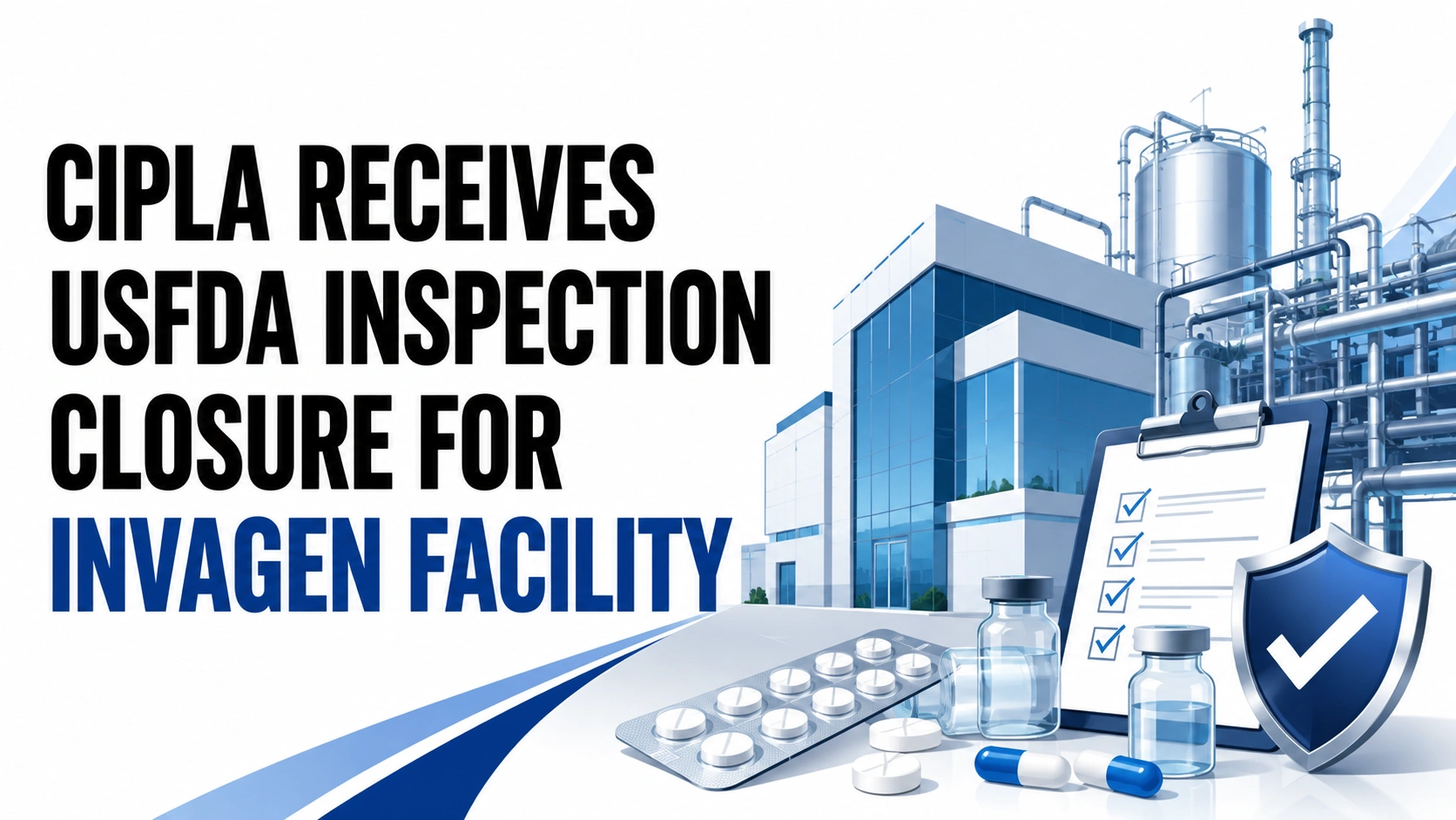 Cipla Receives USFDA Inspection Closure for InvaGen Facility; Shares Slip Over 1% 
