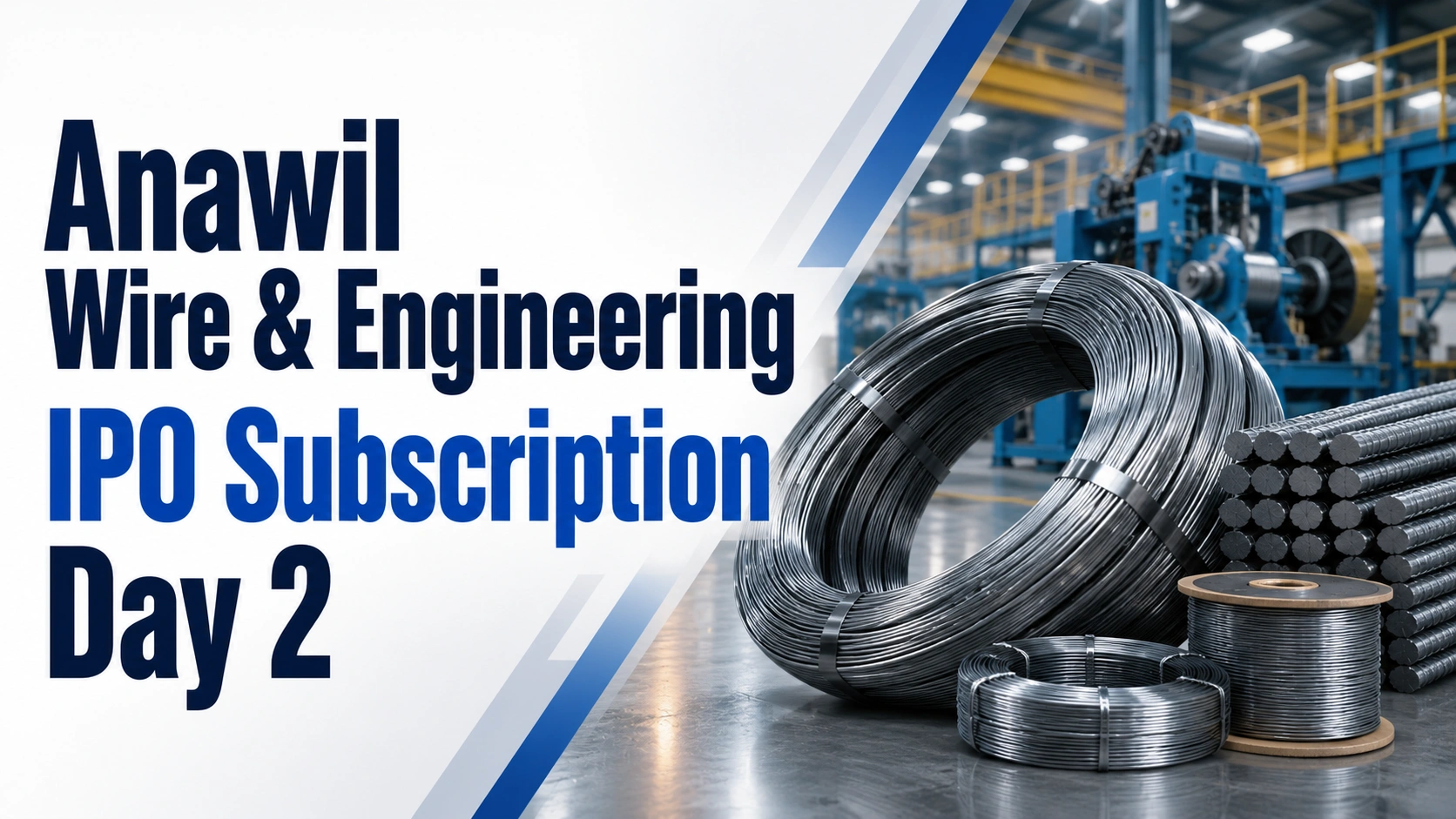 Anawil Wire & Engineering IPO Subscription Day 2: Retail, QIB Investors Keep Demand Strong; Issue Booked 6.01 Times