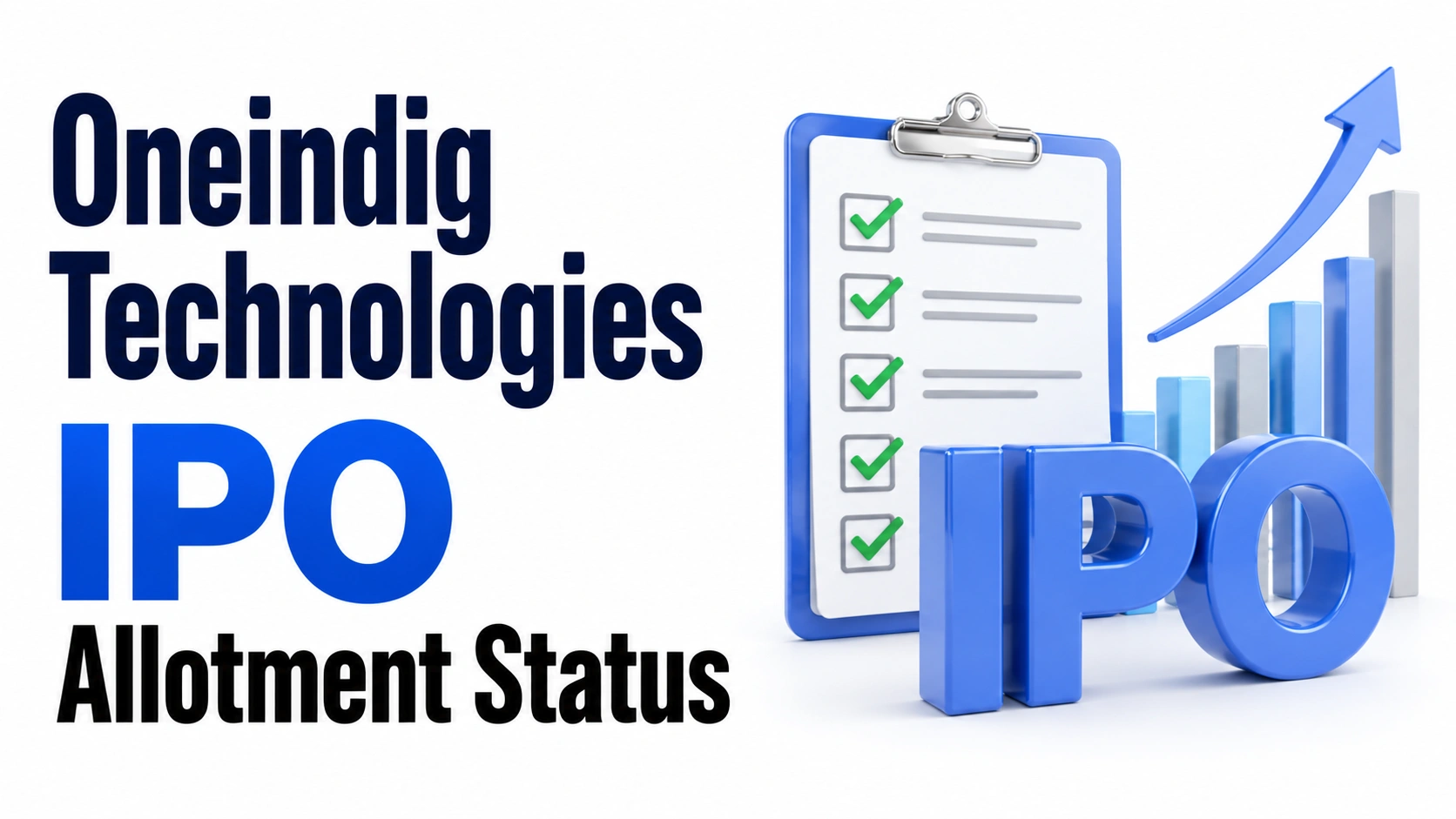 Oneindig Technologies IPO Allotment Status: Check Oneindig Technologies Allotment Status, Subscription Data and Share Allocation Online