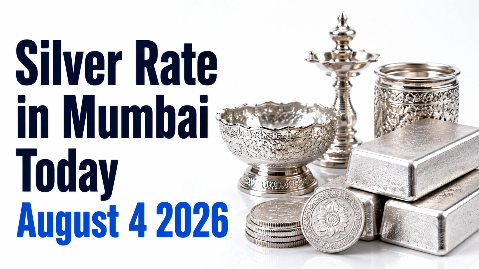Silver Rate in Mumbai Today, August 4, 2026: Prices Stay Unchanged for Another Session