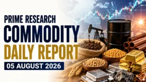 HSL Prime Research Commodity Daily Report 05 August 2026