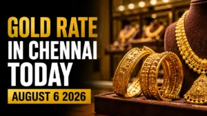 Gold Rate in Chennai Today, August 6, 2026: 24K Gold Slips After Yesterday's Sharp Rally