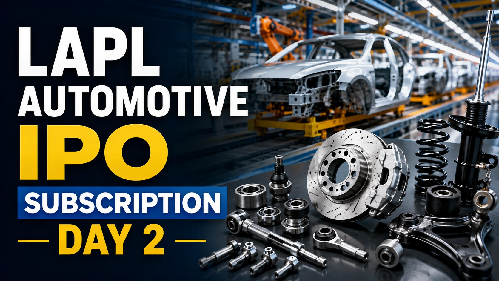LAPL Automotive IPO Subscription Day 2: Retail Investors Drive Strong Demand As Issue Gets Booked 9.49 Times