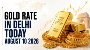 Gold Rate in Delhi Today, August 10, 2026: 24K Gold Falls to ₹15,212 Per Gram