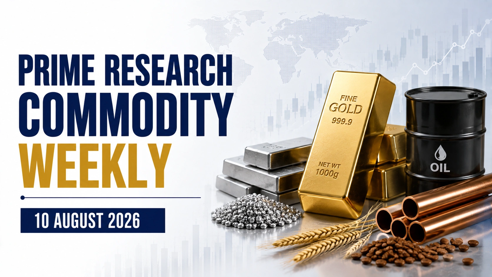 HSL Prime Research Commodity Weekly 10 August 2026