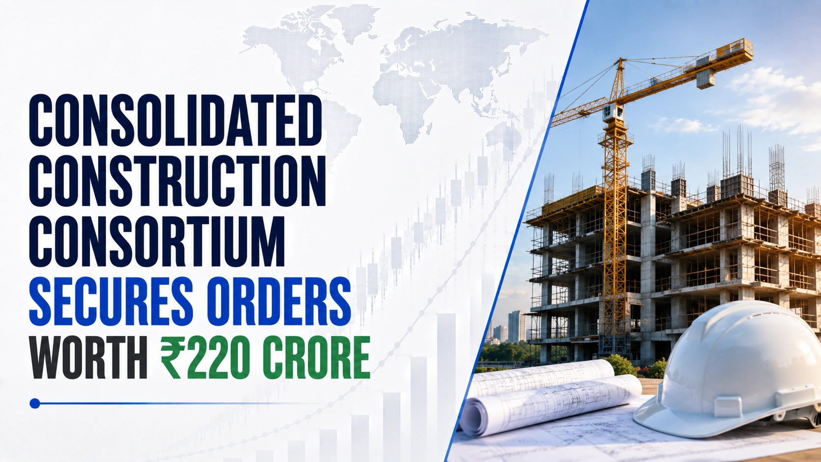 Consolidated Construction Consortium Secures Orders Worth ₹220 Crore; Shares Rise 4.81%