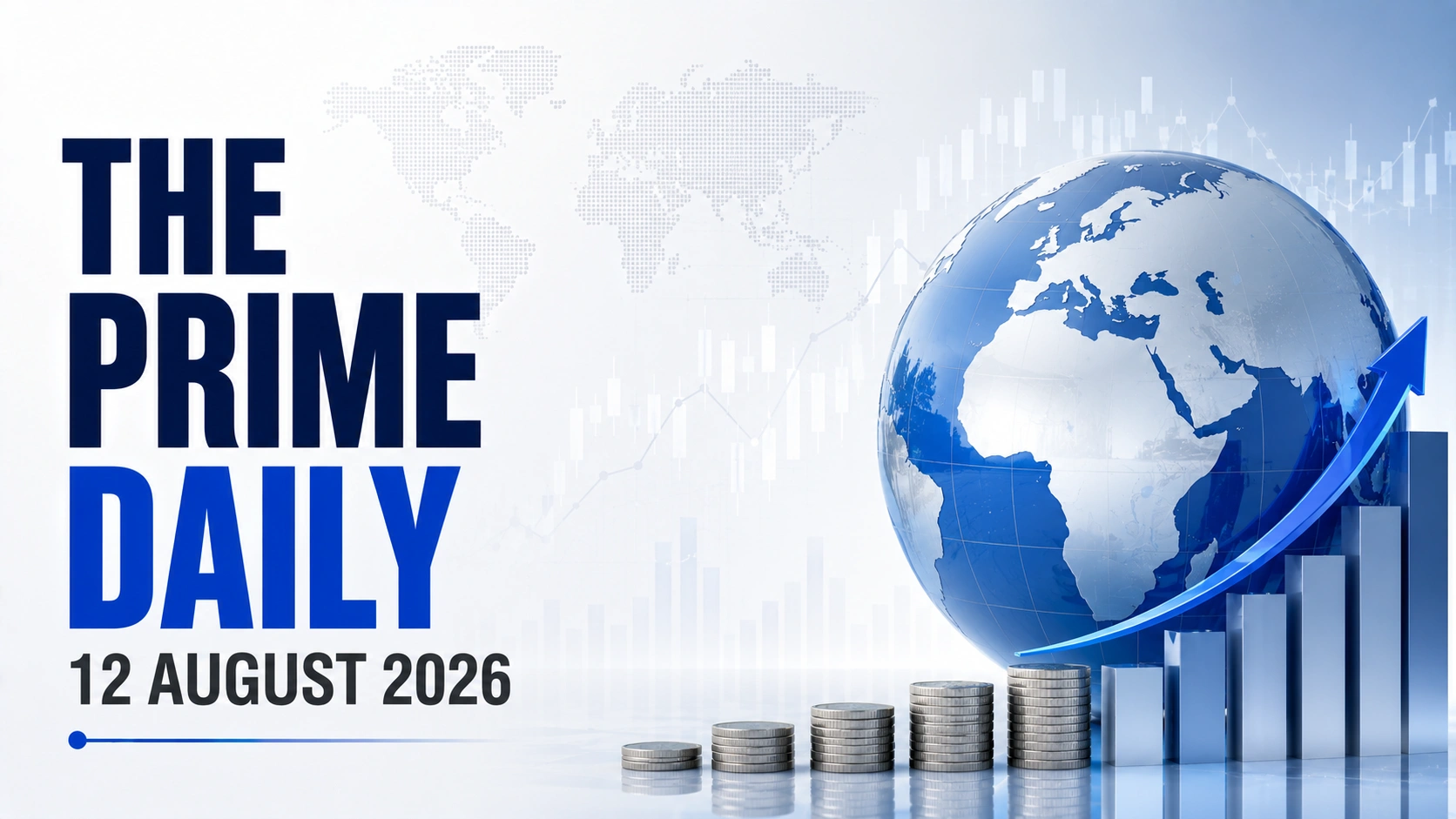 The Prime Daily: 12 August 2026