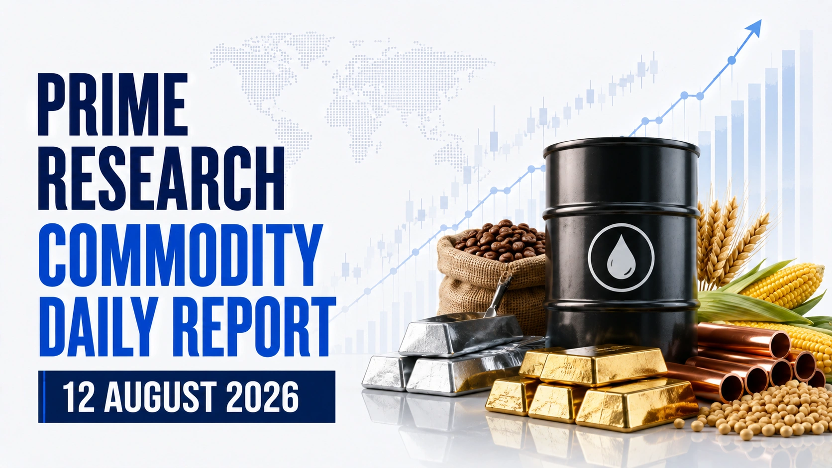 HSL Prime Research Commodity Daily Report: 12 August 2026