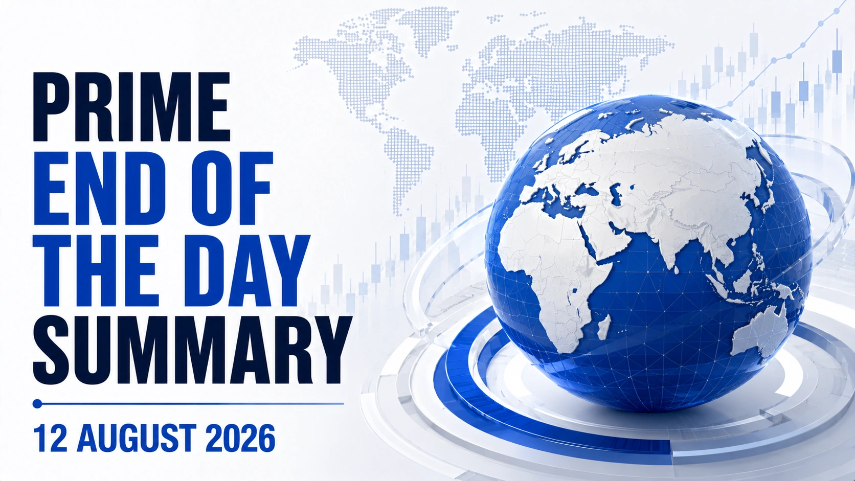 HSL Prime End of the Day Summary: 12 August 2026
