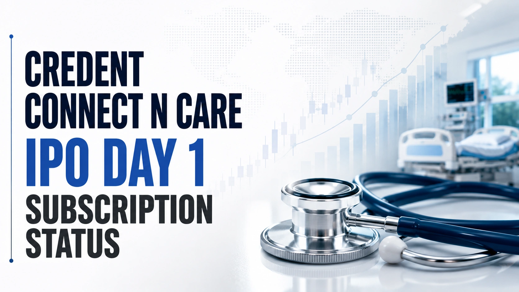 Credent Connect N Care IPO Day 1 Subscription Status: Issue Booked 1.02x so Far