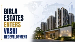 Birla Estates Enters Vashi Redevelopment; Shares Rise 1.34%