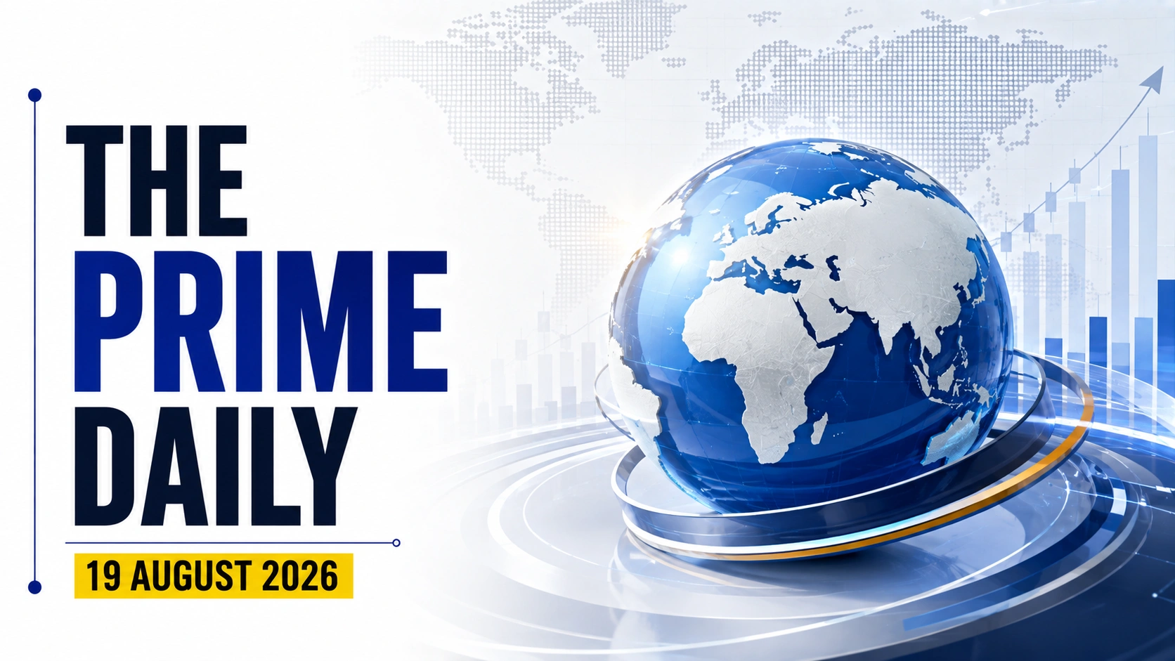 The Prime Daily: 19 August 2026