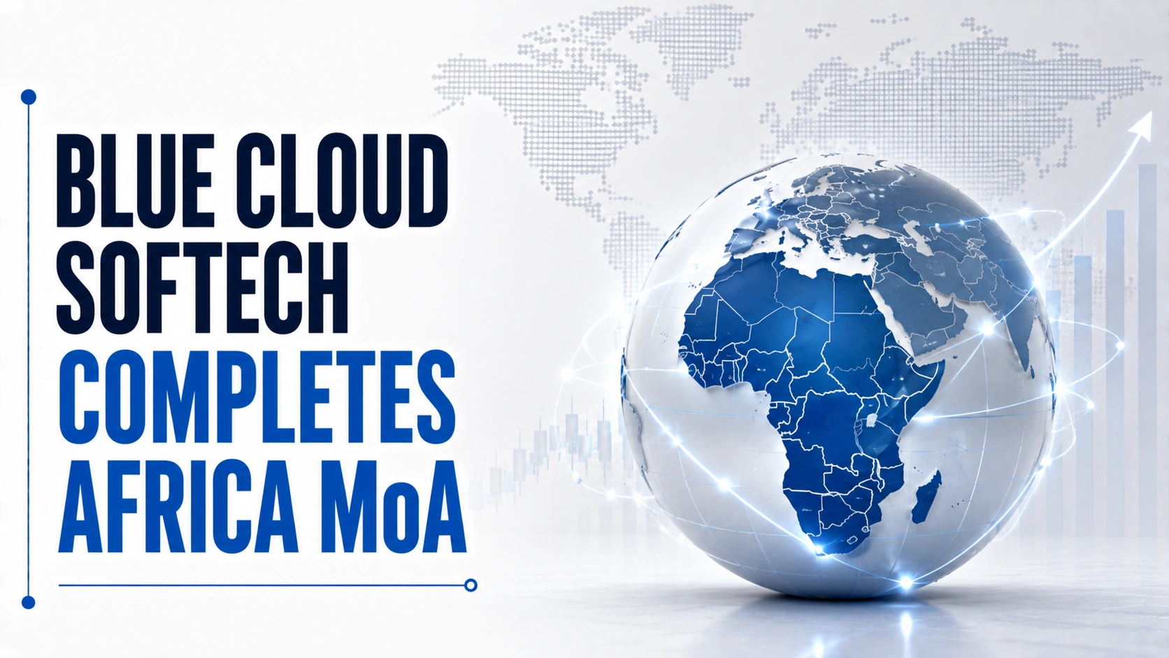 Blue Cloud Softech Completes Africa MoA; Shares Rise 1.29%