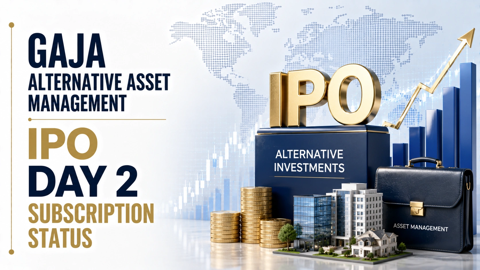 Gaja Alternative Asset Management IPO Day 2 Subscription Status: Issue Subscribed 2.56x