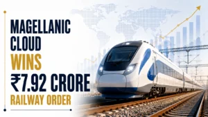 Magellanic Cloud Wins ₹7.92 Crore Railway Order; Shares Rise 0.43%