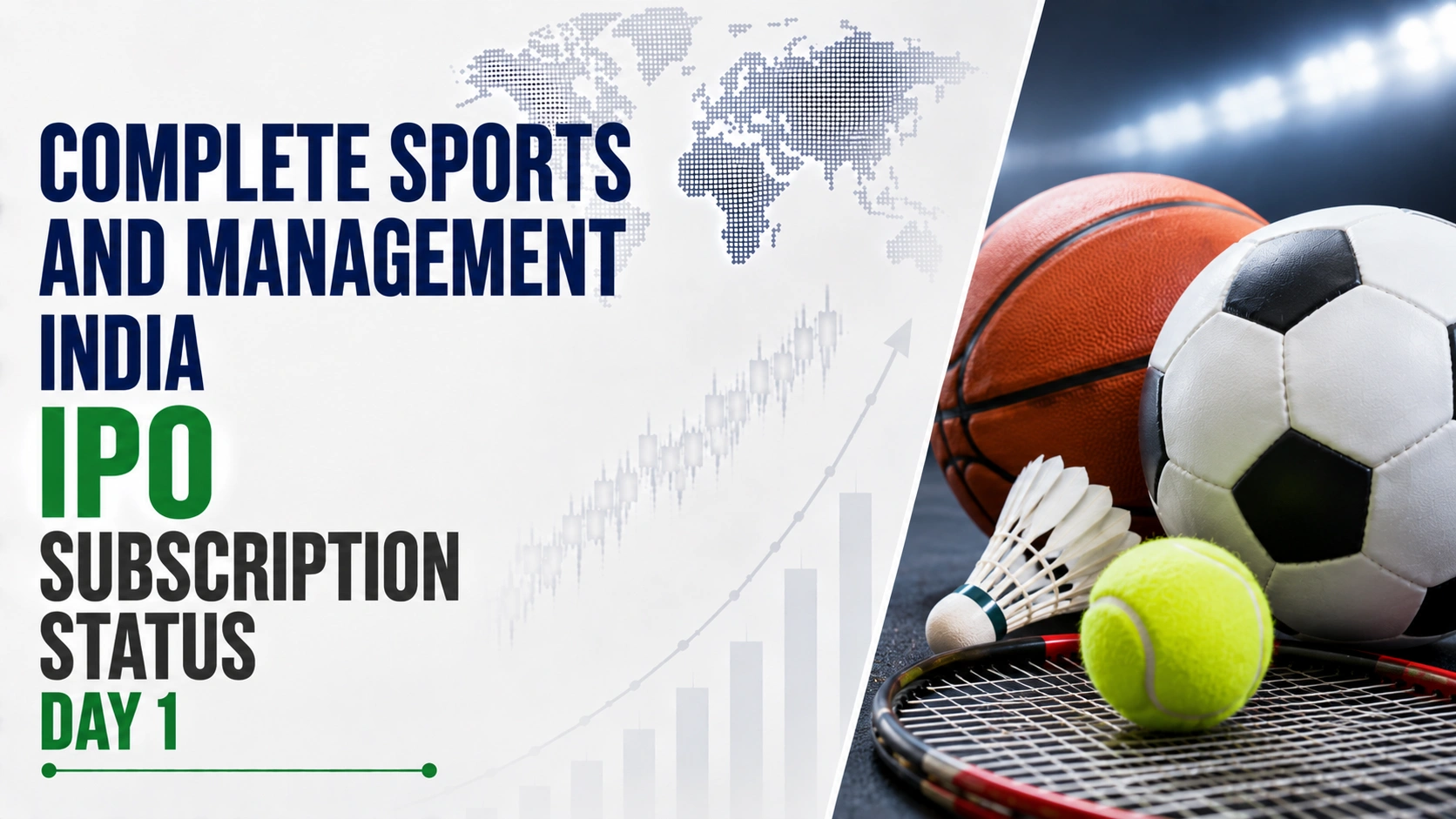 Complete Sports and Management India IPO Subscription Status Day 1