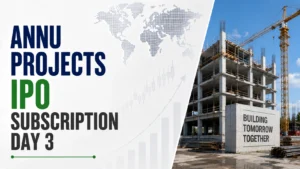 Annu Projects IPO Subscription Status: Issue Closes at 2.93x Subscription on Day 4