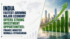 India Fastest-Growing Major Economy, Offers Strong Investment Opportunities: Finance Minister Nirmala Sitharaman