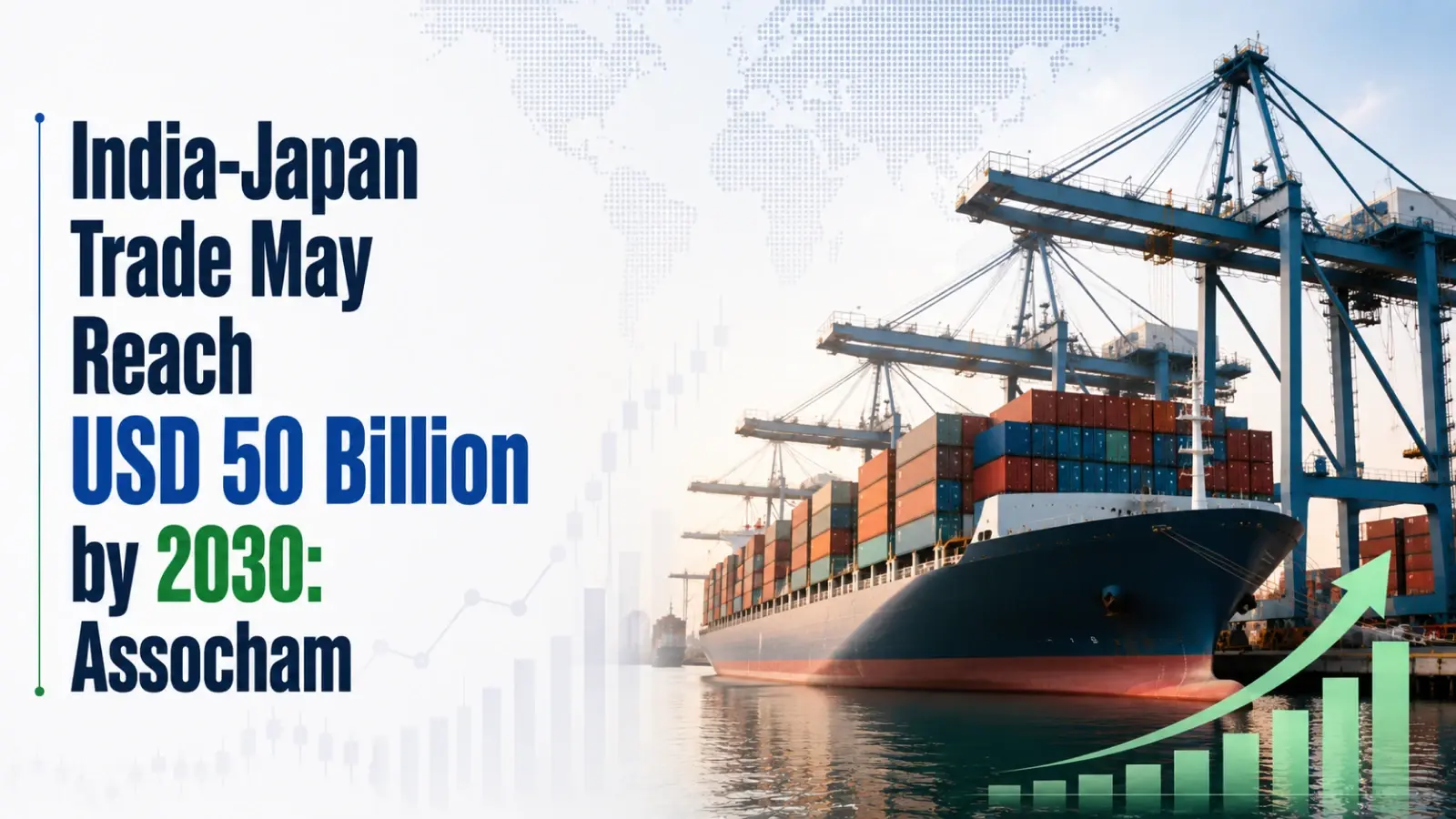 India-Japan Trade May Reach USD 50 Billion by 2030: Assocham