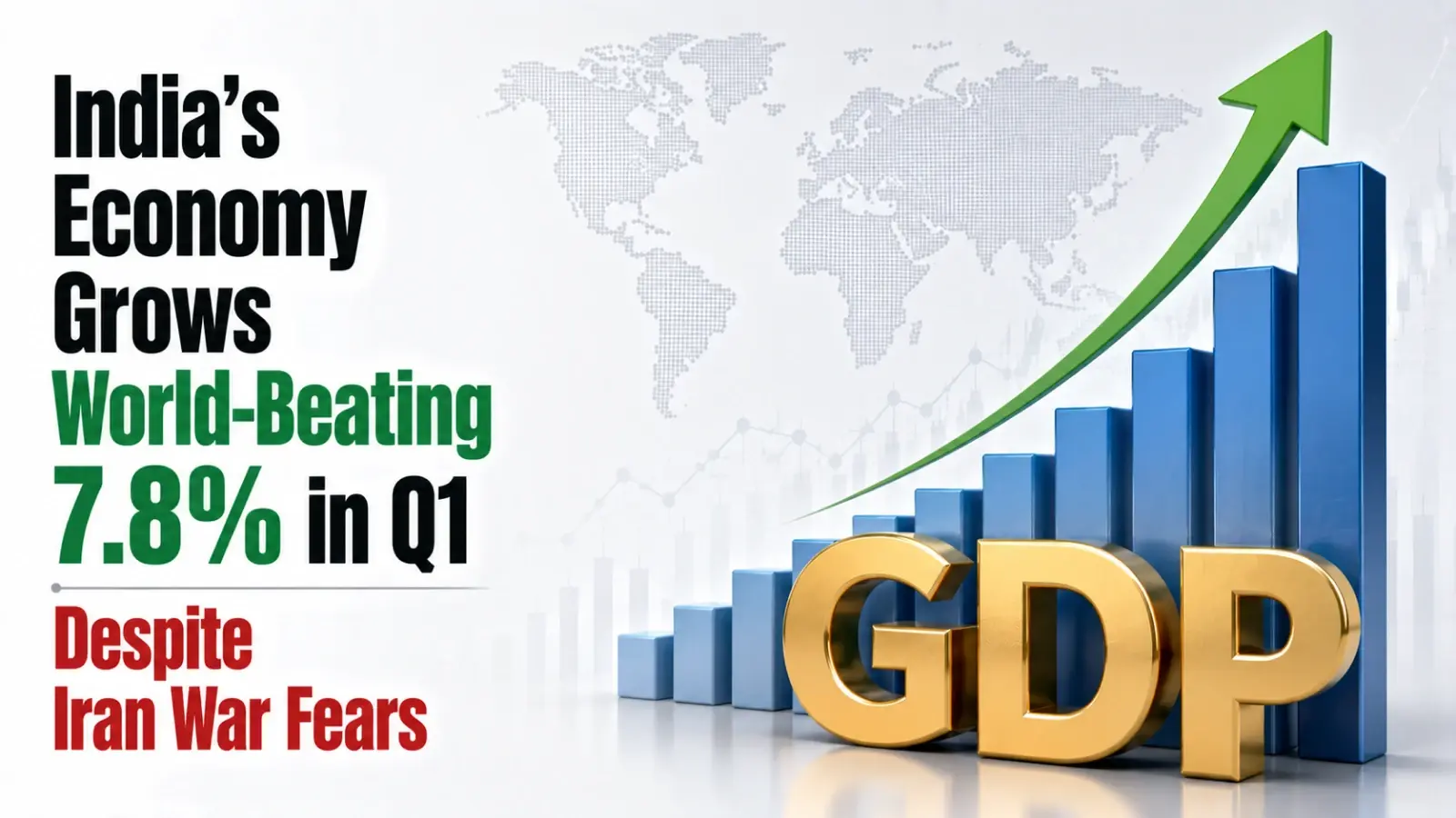 India’s Economy Grows World-Beating 7.8% in Q1 Despite Iran War Fears