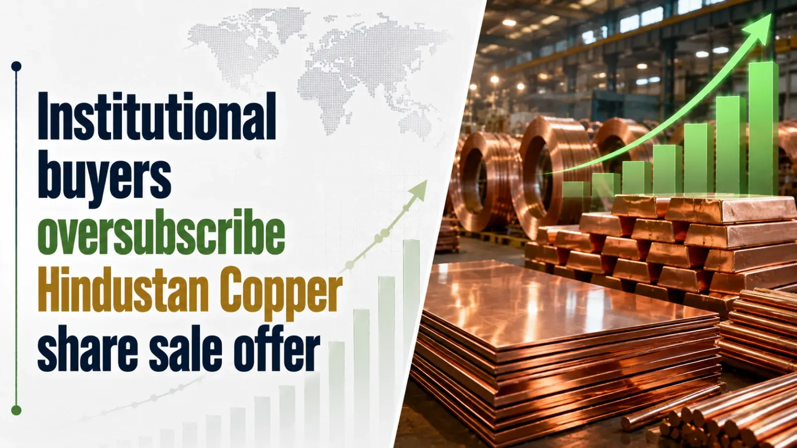 Institutional Buyers Oversubscribe Hindustan Copper Share Sale Offer