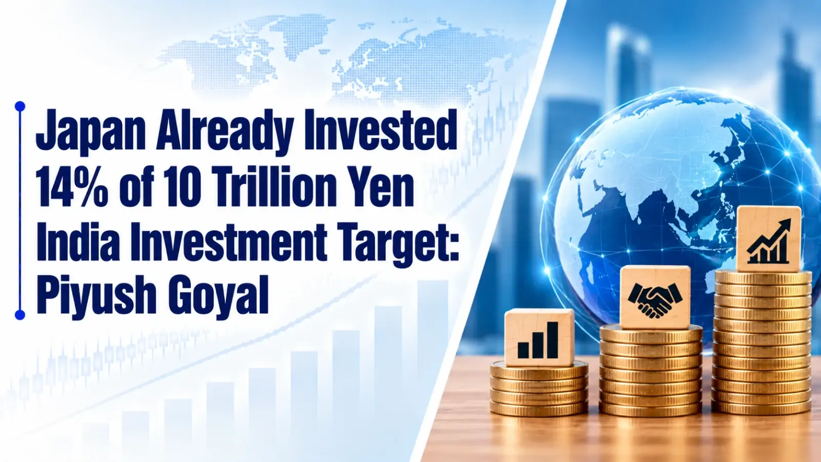Japan Already Invested 14% of 10 Trillion Yen India Investment Target: Piyush Goyal