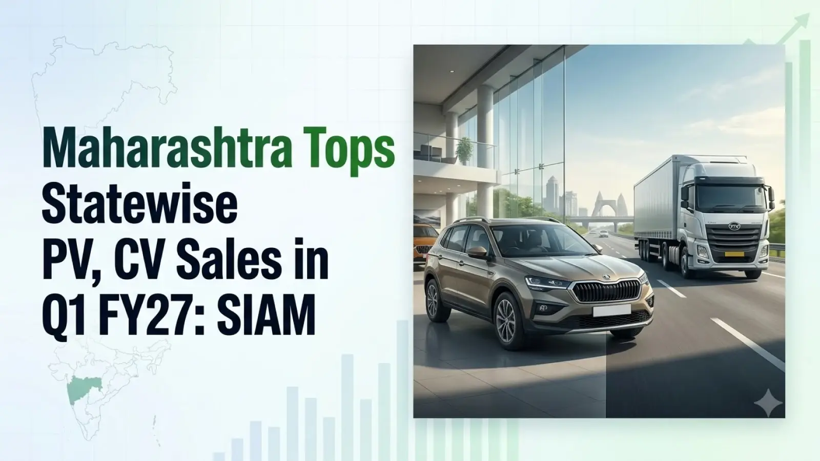 Maharashtra Tops Statewise PV, CV Sales in Q1 FY27: SIAM