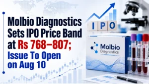 Molbio Diagnostics Sets IPO Price Band at Rs 768–807; Issue To Open on Aug 10