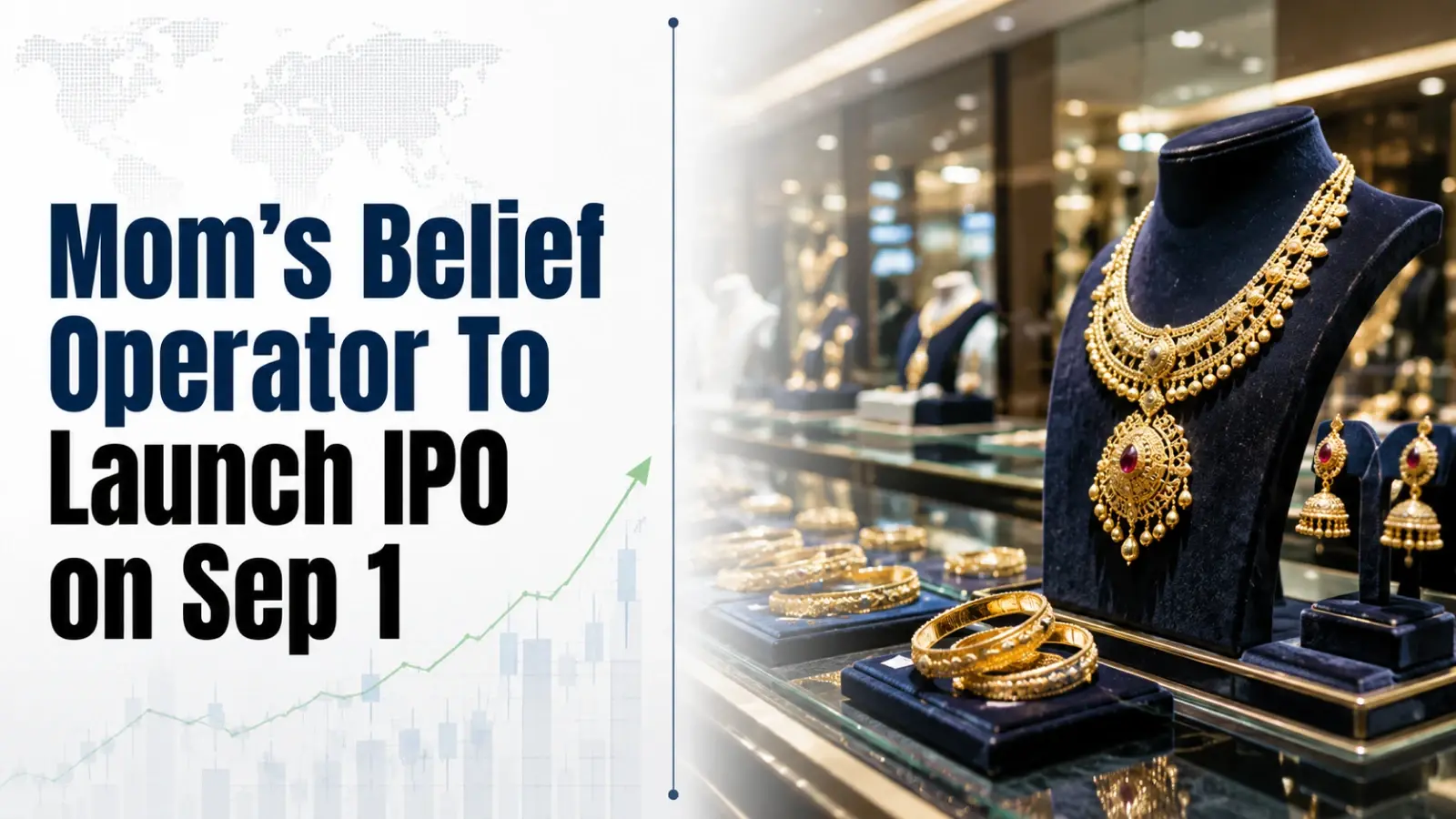 Mom’s Belief Operator To Launch IPO on Sep 1