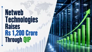 Netweb Technologies Raises Rs 1,200 Crore Through QIP