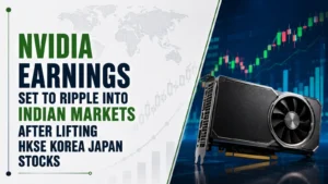 Nvidia Earnings Set to Ripple into Indian Markets After Lifting HKSE, Korea, Japan Stocks