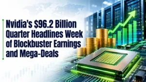 Nvidia's $96.2 Billion Quarter Headlines Week of Blockbuster Earnings and Mega-Deals
