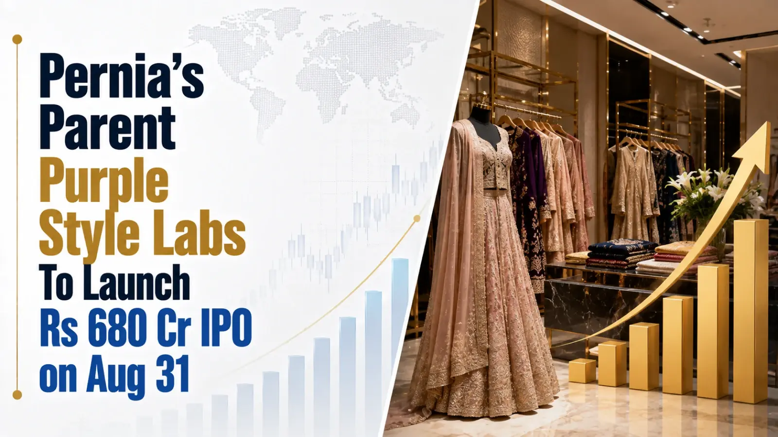 Pernia’s Parent Purple Style Labs To Launch Rs 680 Cr IPO on Aug 31