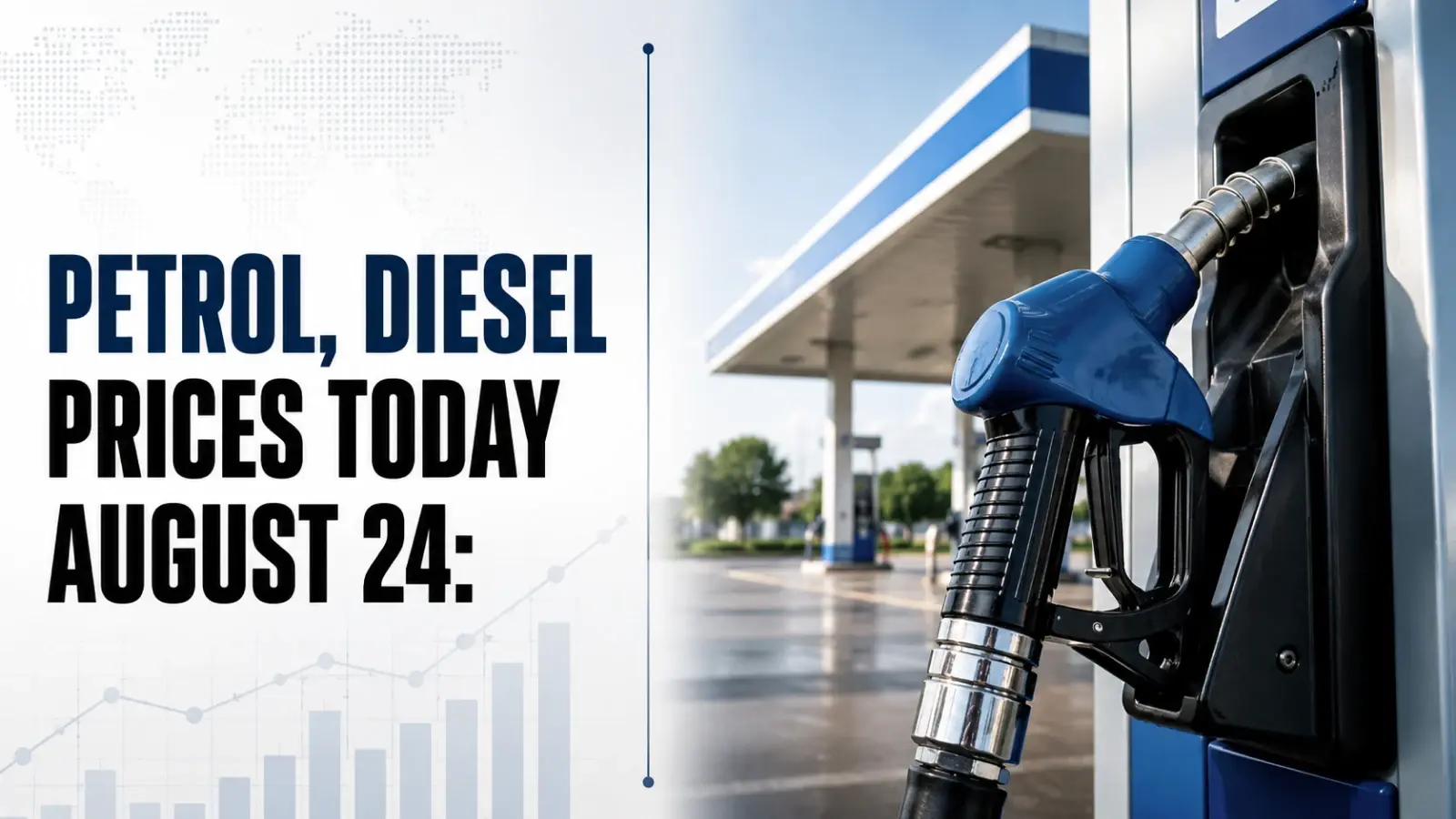 Petrol, Diesel Prices Today, August 24, 2026: Check Rates in Delhi, Mumbai, Hyderabad, Bengaluru, Other Cities