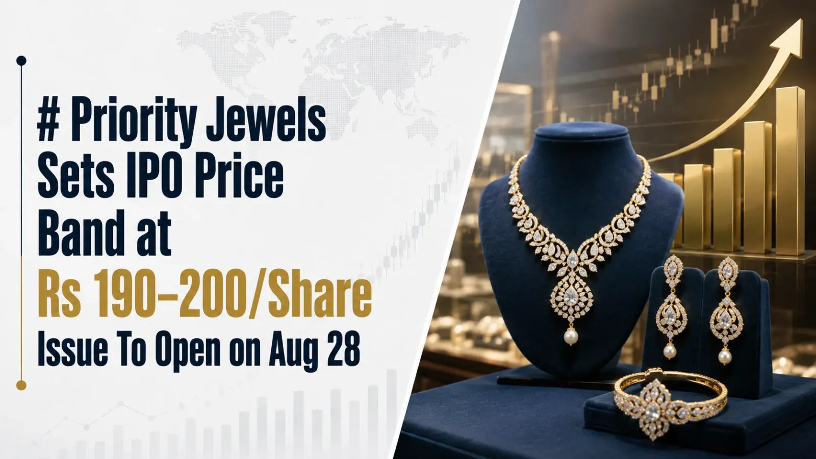 Priority Jewels Sets IPO Price Band at Rs 190–200/Share; Issue To Open on Aug 28