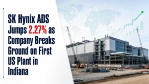 SK Hynix ADS Jumps 2.27% as Company Breaks Ground on First US Plant in Indiana