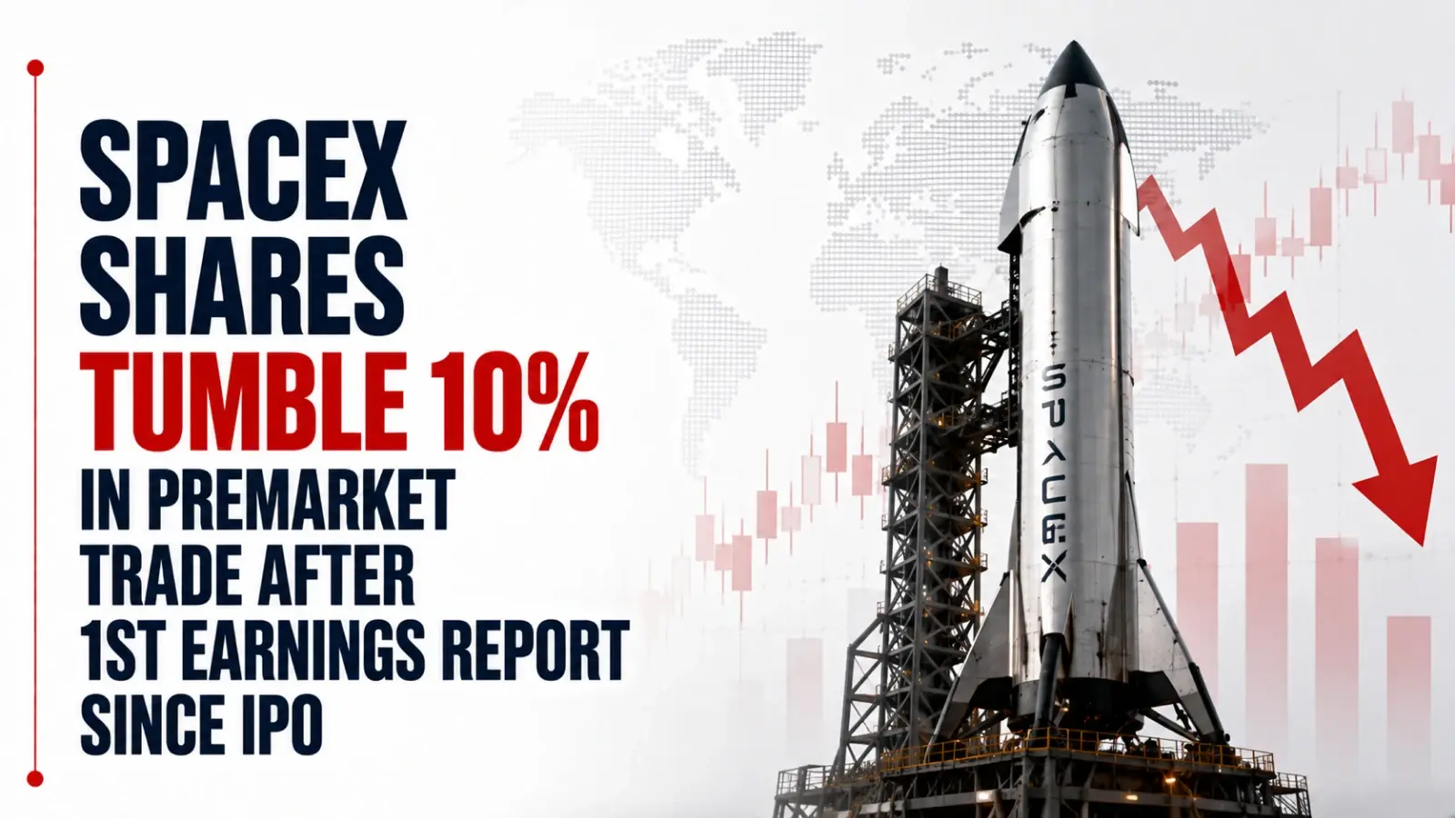 SpaceX Shares Tumble 10% in Premarket Trade After 1st Earnings Report Since IPO