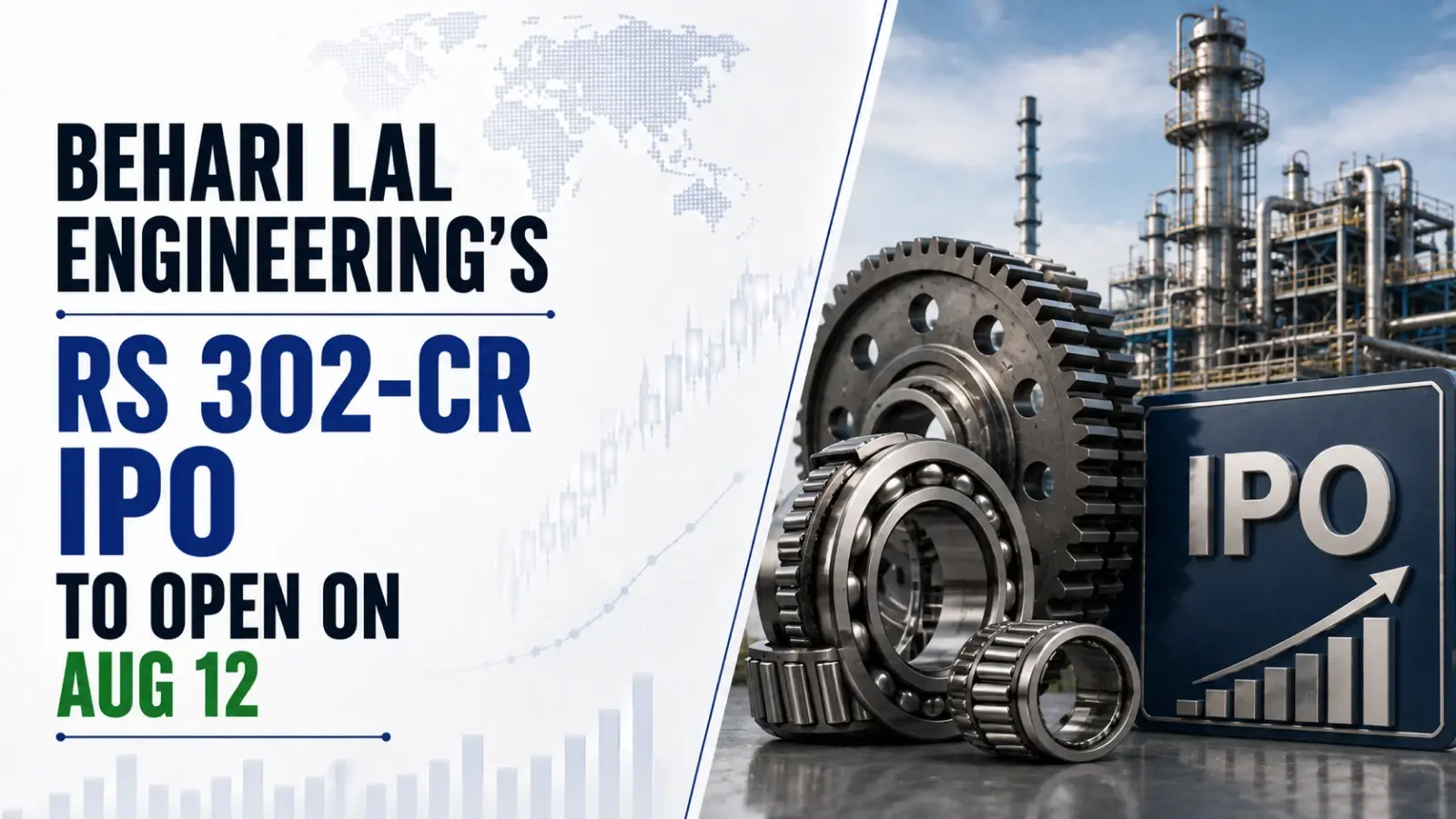 Behari Lal Engineering’s Rs 302-Cr IPO To Open on Aug 12; Price Band Fixed at Rs 271–285/Share