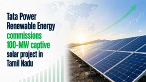 Tata Power Renewable Energy Commissions 100-MW Captive Solar Project in Tamil Nadu