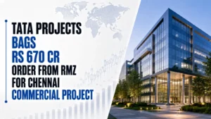 Tata Projects Bags Rs 670 Cr Order From RMZ for Chennai Commercial Project