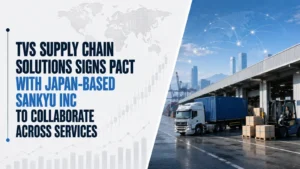 TVS Supply Chain Solutions Signs Pact With Japan-Based Sankyu Inc To Collaborate Across Services