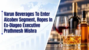 Varun Beverages To Enter Alcobev Segment, Ropes In Ex-Diageo Executive Prathmesh Mishra
