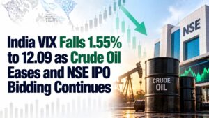 India VIX Falls 1.55% to 12.09 as Crude Oil Eases and NSE IPO Bidding Continues