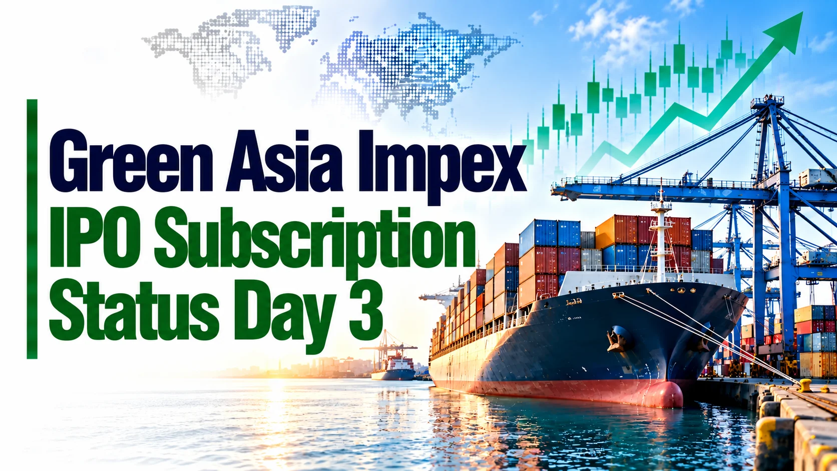 Green Asia Impex IPO Subscription Status Day 3
