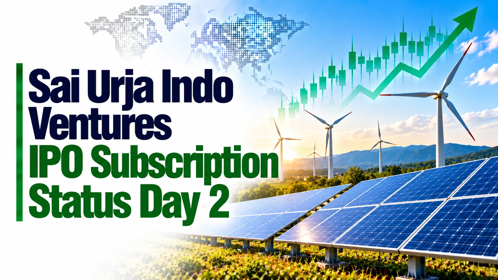 Sai Urja Indo Ventures IPO Subscription Status Day 2