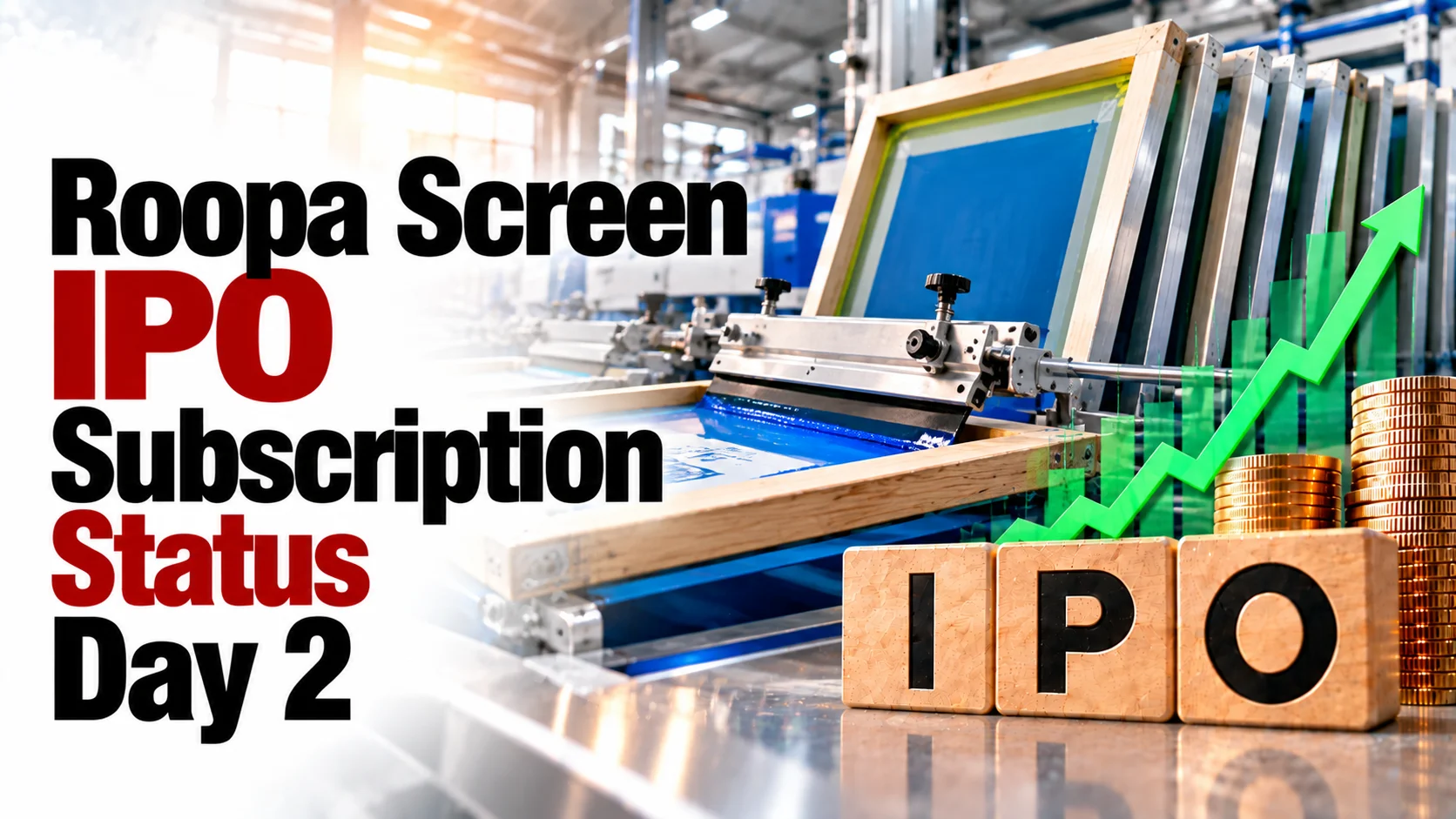 Roopa Screen IPO Subscription Status Day 2