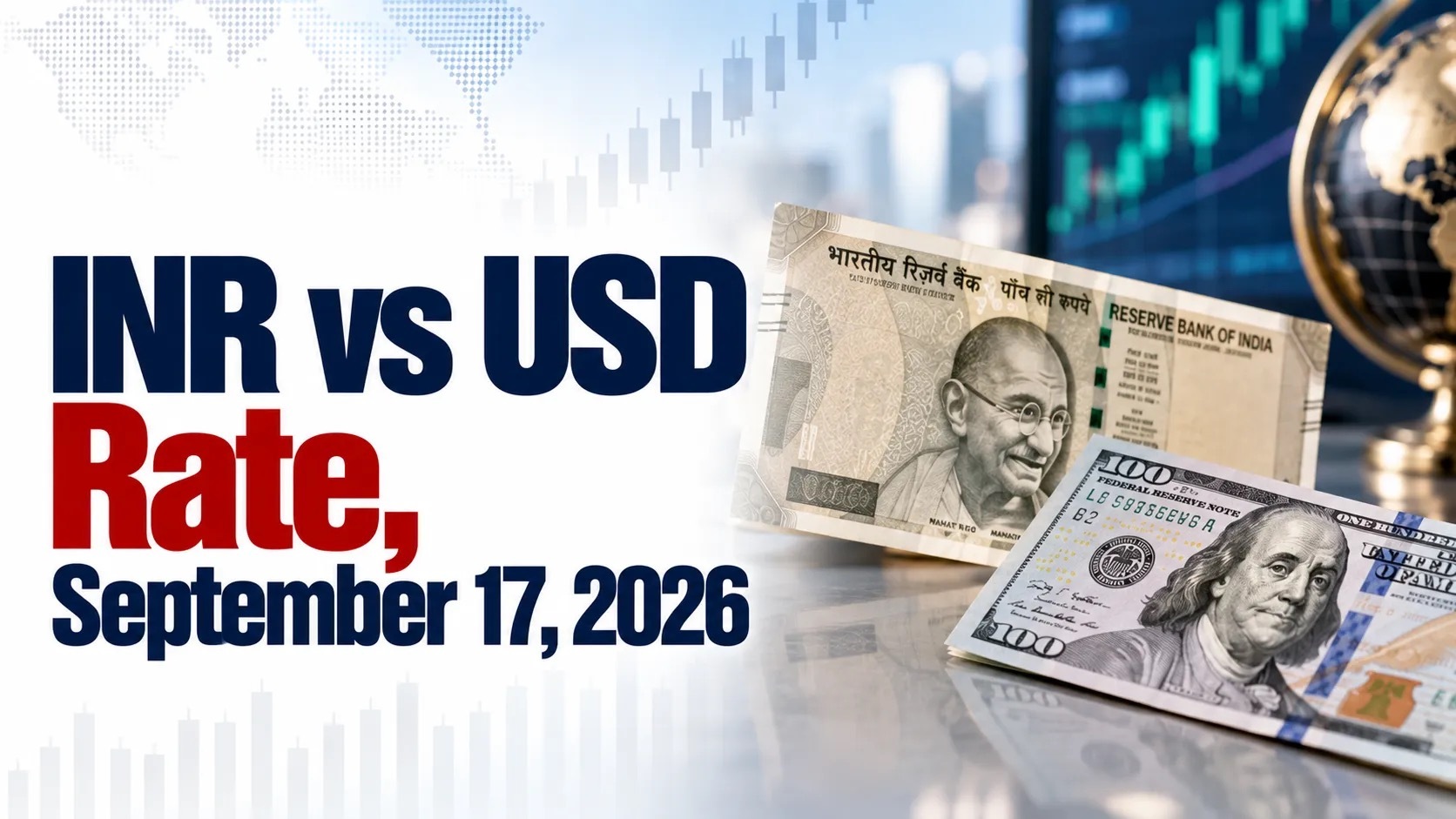 INR vs USD Rate, September 17, 2026: Rupee Slips Below 96 per Dollar Level in Early Trade